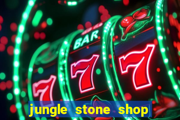 jungle stone shop reclame aqui